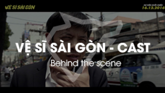 [CJ] Saigon Body Guard BTS cast 